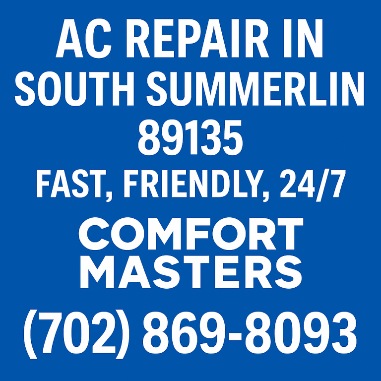 AC Repair South Summerlin 89135 - Comfort Masters 24/7 Service (702) 869-8093